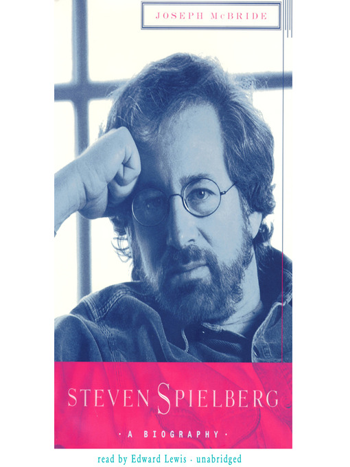 Title details for Steven Spielberg by Joseph McBride - Available